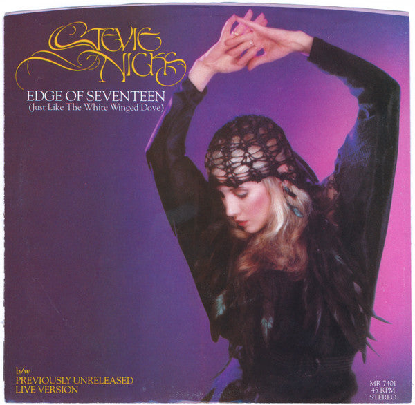 Stevie Nicks : Edge Of Seventeen (Just Like The White Winged Dove) (7", Single, All)