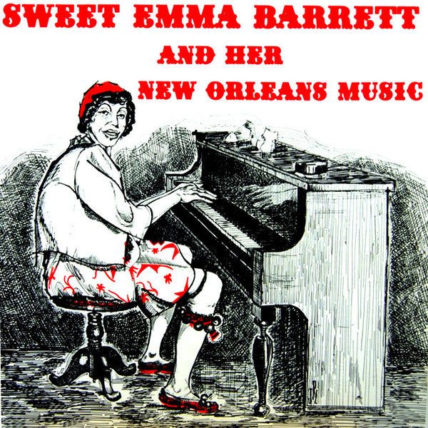 Emma Barrett : Sweet Emma Barrett And Her New Orleans Music (LP)