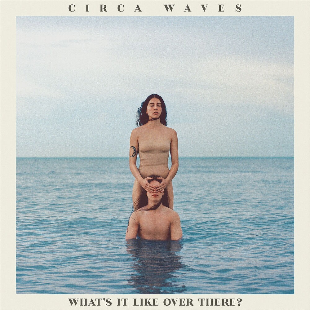 the album cover for Circa Waves - What's It Like Over There? [Limited Edition Blue LP]