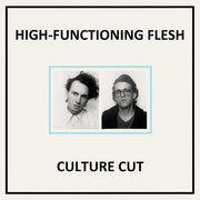 the album cover for High-Functioning Flesh - Culture Cut