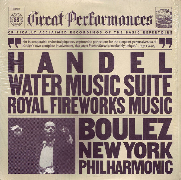 Handel* - Boulez*, New York Philharmonic : Water Music Suite / Royal Fireworks Music (LP, Comp)