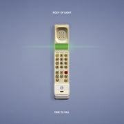 the album cover for Body of Light - Time To Kill