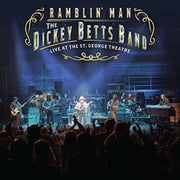 the album cover for Dickey Betts - Ramblin' Man Live at the St. George Theatre [2LP]