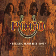 the album cover for Poco - Epic Years 1972-1976
