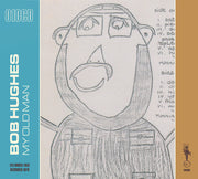 Bob Hughes (8) : My Old Man (2xCD, Album, RE)