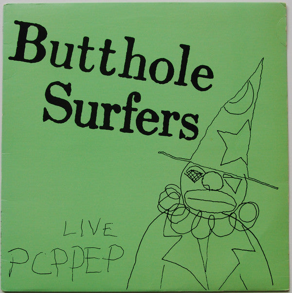 Butthole Surfers : Live PCPPEP (12", EP)