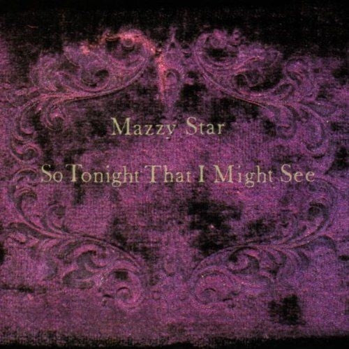 Mazzy Star - So Tonight That I Might See (Mint (M)) Rock (LP, Album, RE)