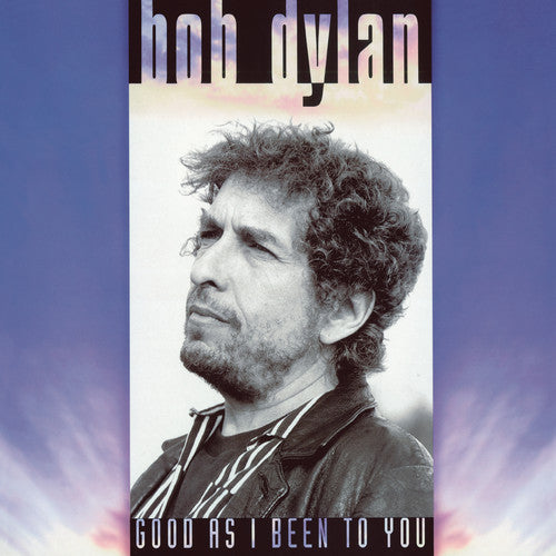 the album cover for Bob Dylan - Good As I Been To You [LP]