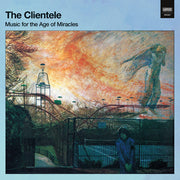 the album cover for The Clientele - Music For The Age of Miracles [Indie Exclusive Limited Edition Light Blue/White LP]