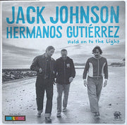 Jack Johnson & Hermanos Gutiérrez (2) : Hold On To The Light (7", RSD, Single, Ltd, Tea)