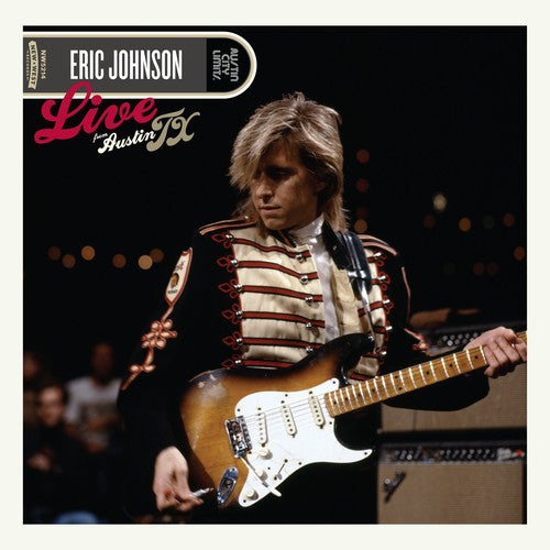 the album cover for Eric Johnson - Live From Austin, TX [LP]
