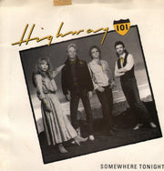 Highway 101 : Somewhere Tonight / Are You Still Mine (7", Single)