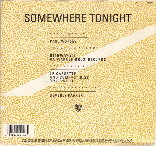 Highway 101 : Somewhere Tonight / Are You Still Mine (7", Single)