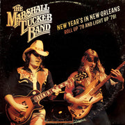 the album cover for The Marshall Tucker Band - New Year's in New Orleans - Roll Up '78 and Light Up '79 [RSD BF 2019]
