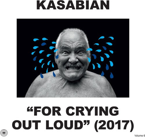 the album cover for Kasabian - For Crying Out Loud (2017)
