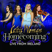 the album cover for Celtic Woman - Homecoming - Live From Ireland