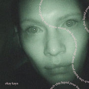the album cover for Okay Kaya - Watch This Liquid Pour Itself (Coke Bottle Clear V