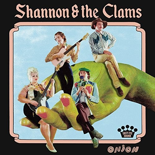 the album cover for Shannon & The Clams - Onion [LP]