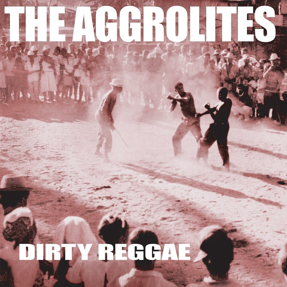 the album cover for Aggrolites - Dirty Reggae