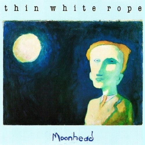 the album cover for Thin White Rope - Moonhead