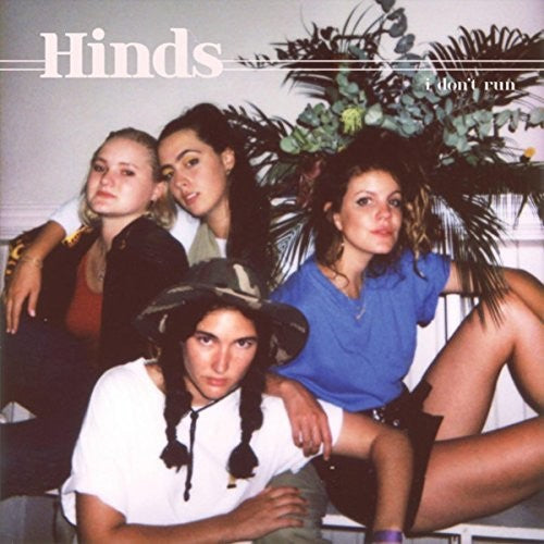 the album cover for Hinds - I Don't Run [LP]