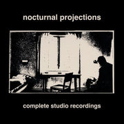 the album cover for Nocturnal Projections - Complete Studio Recordings (Clear Yellow Vinyl)