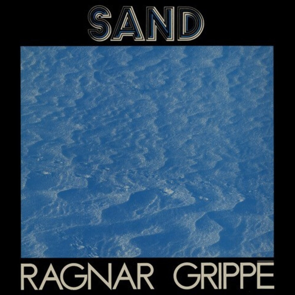 the album cover for Ragnar Grippe - Sand (White Vinyl)