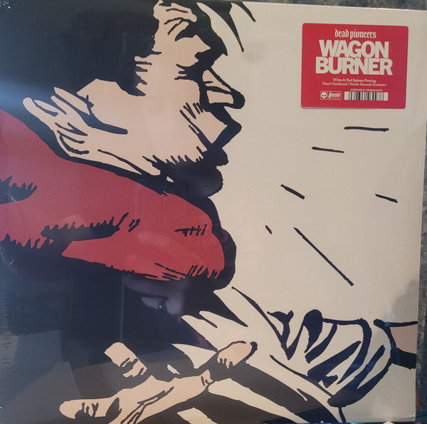 Dead Pioneers : Wagon Burner (LP, Ltd, Num, Whi)