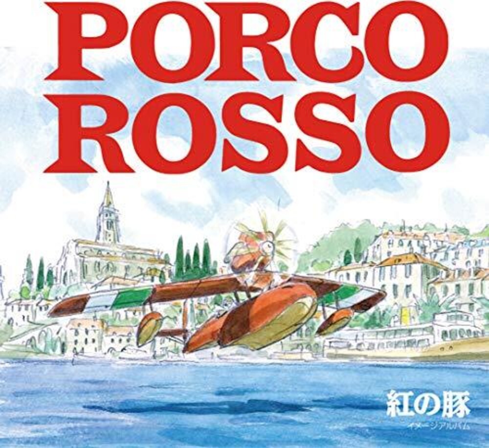 the album cover for Joe Hisaishi - Porco Rosso: Image Album / O.S.T. [Limited Edition]