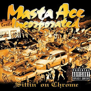 the album cover for Masta Ace Incorporated - Sittin' On Chrome