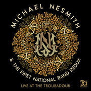 the album cover for Michael Nesmith / First National Band Redux - Live At The Troubadour [Colored Vinyl] (Gol) (Uk)