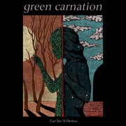 the album cover for Green Carnation - Last Day Of Darkness (Blk) (Bonus Track) [Limited Edition]