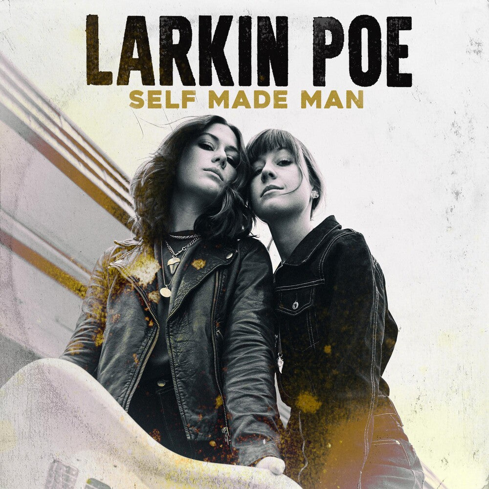 the album cover for Larkin Poe - Self Made Man [Limited Edition Tan LP]