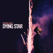 the album cover for Ruston Kelly - Dying Star [2LP]
