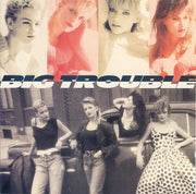 Big Trouble : Big Trouble (LP, Album)