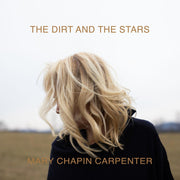 the album cover for Mary Chapin Carpenter - The Dirt And The Stars [2LP]