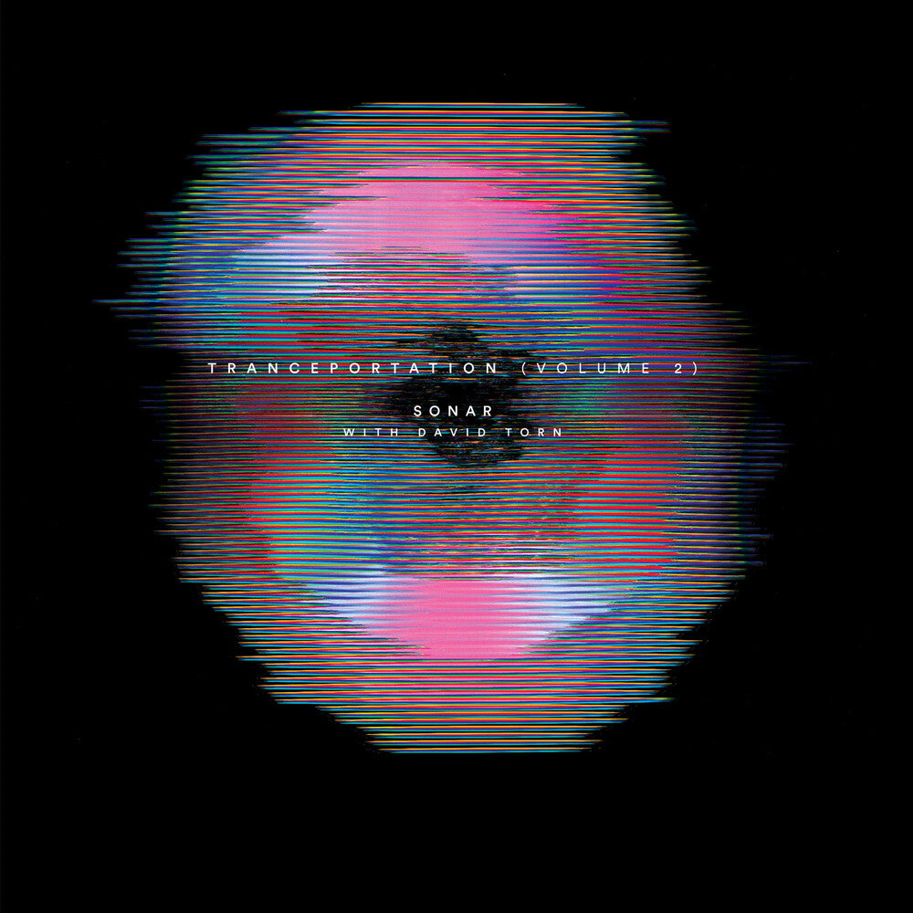 the album cover for Sonar / David Torn - Tranceportation (Volume 2)