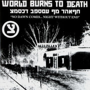 World Burns To Death : No Dawn Comes... Night Without End (7", EP)