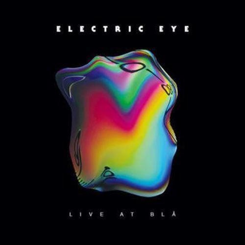 the album cover for Electric Eye - Live at Bla