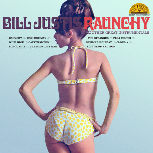 the album cover for Bill Justis - Raunchy & Other Great Instrumentals [LP]