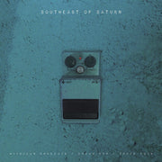 the album cover for Various Artists - Southeast Of Saturn [2LP]