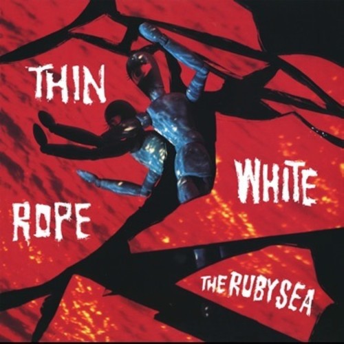 the album cover for Thin White Rope - The Ruby Sea