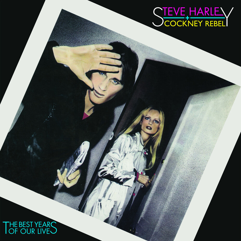 the album cover for Steve Harley & Cockney Rebel - Best Years Of Our Lives: 45th Anniversary [Limited Edition LP]