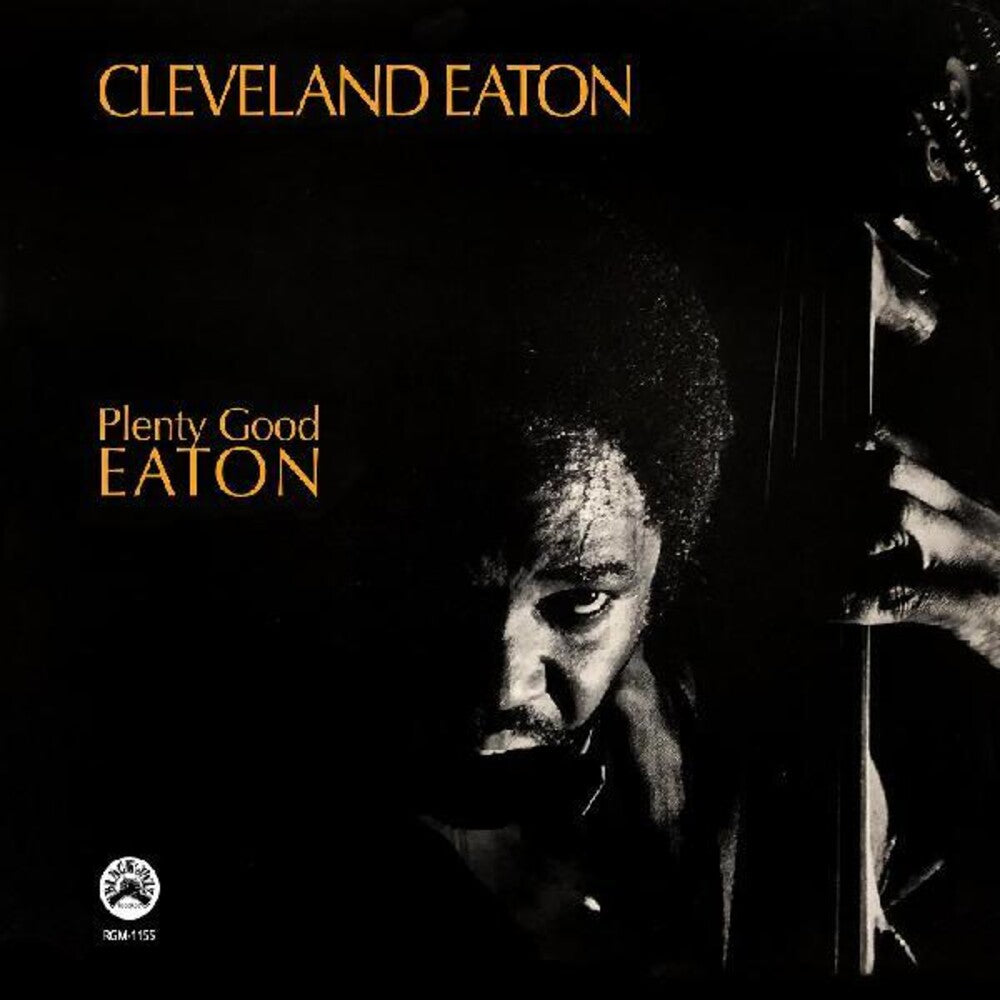 the album cover for Cleveland Eaton - Plenty Good Eaton [Remastered]