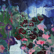 the album cover for Caithlin De Marrais - What Will You Do Then? [Limited Edition Color LP]