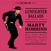 the album cover for Marty Robbins - Gunfighter Ballads & Trail Songs [Import Limited Edition Red LP]