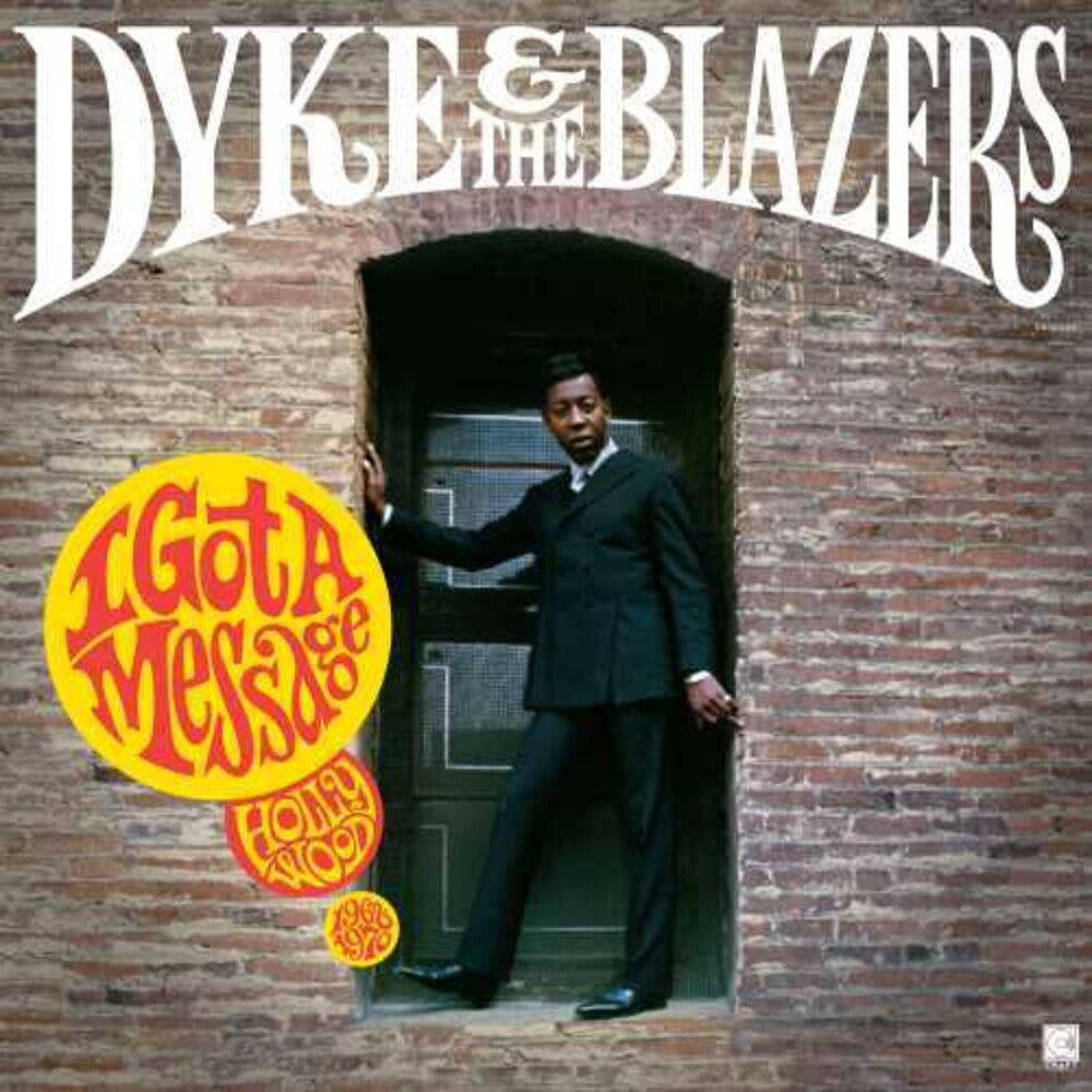 the album cover for Dyke & The Blazers - I Got a Message: Hollywood (1968–1970) [2LP]