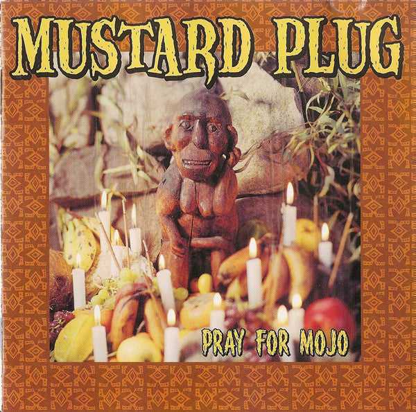 Mustard Plug : Pray For Mojo (CD, Album)