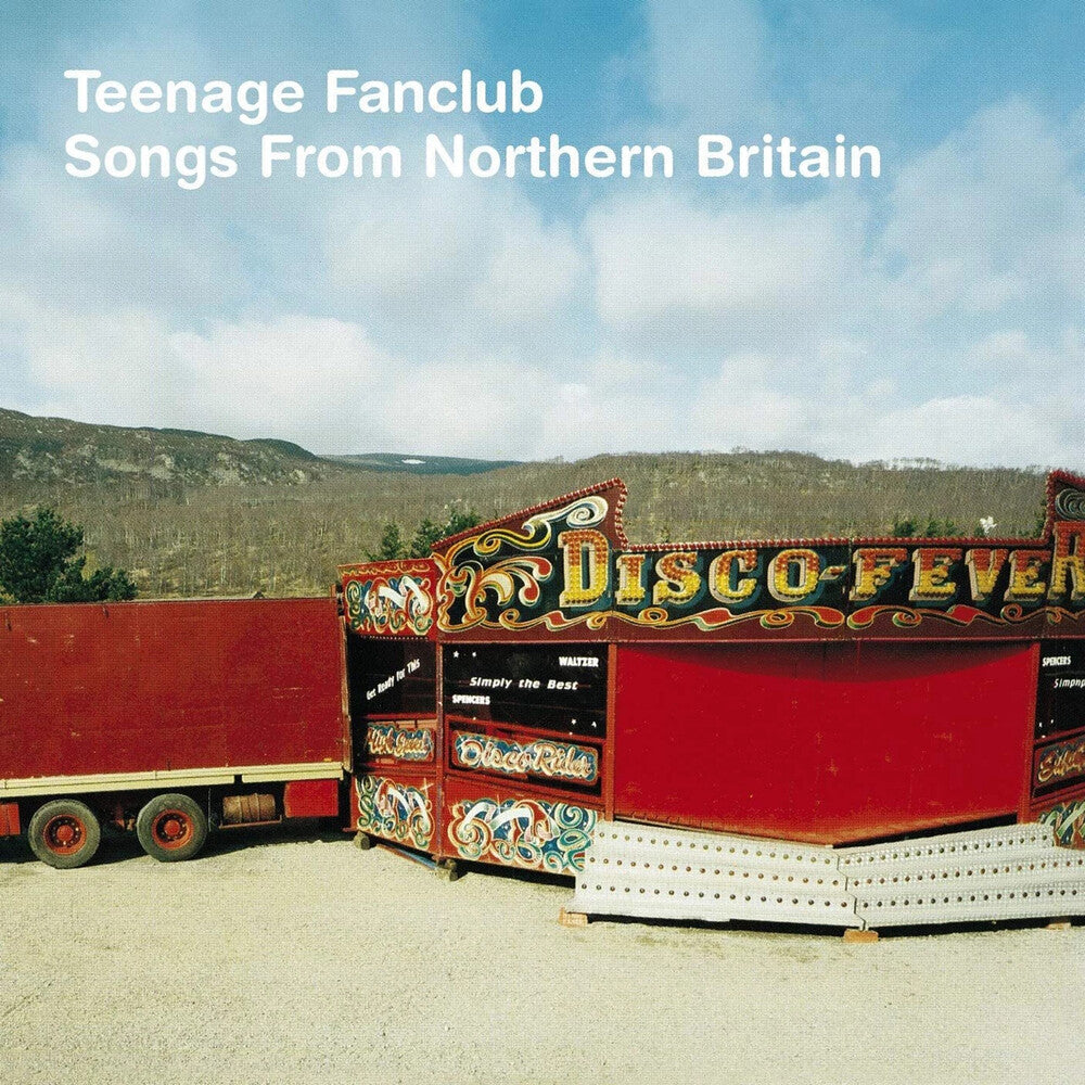 the album cover for Teenage Fanclub - Songs From Northern Britain [Remastered] [Import LP]