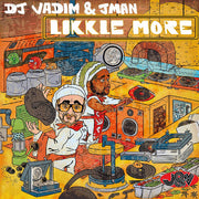 the album cover for Dj Vadim & Jman-Likkle More - Likkle More
